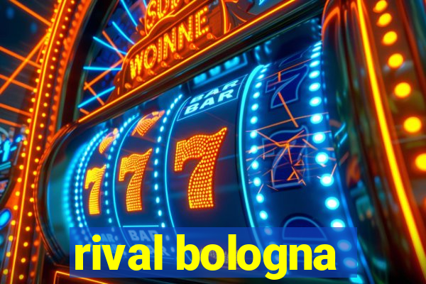 rival bologna